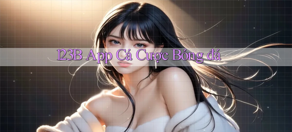 123b app cá cược bóng đá