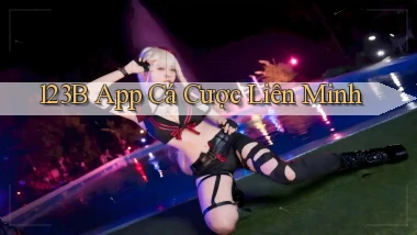 123b app cá cược liên minh