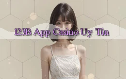123b app casino uy tín