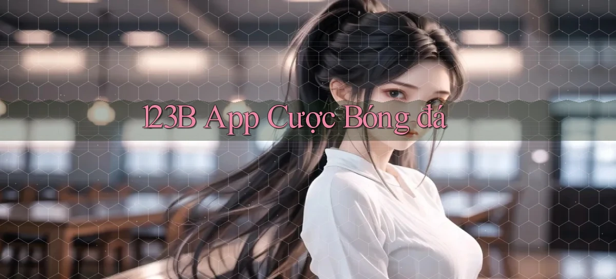 123b app cược bóng đá