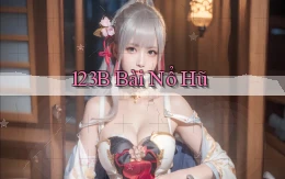 123b bài nổ hũ