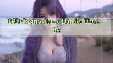 123b casino game bài đổi thưởng