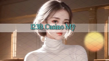 123b casino mỹ