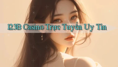 123b casino trực tuyến uy tín