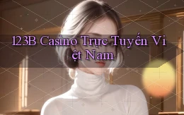 123b casino trực tuyến việt nam