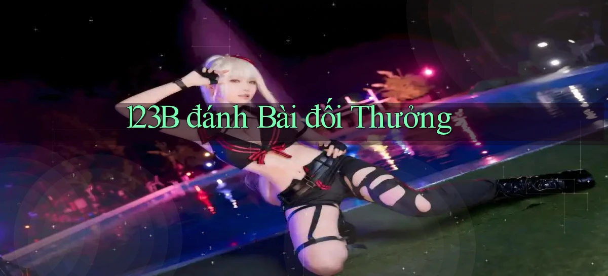 123b  đánh bài đối thưởng