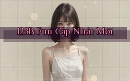 123b fun cập nhật mới