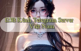 123b kênh telegram server việt nam