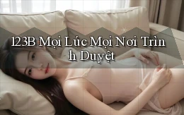 123b mọi lúc mọi nơi trình duyệt