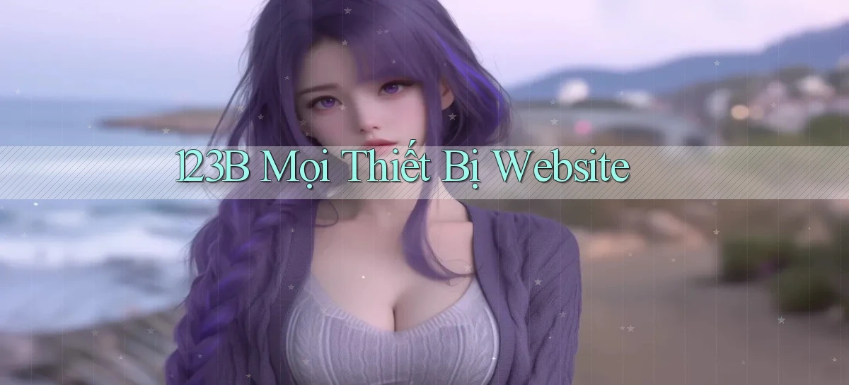 123b   Game Kỹ Thuật Số 2026   Site Mới Nhất