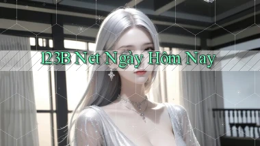 123b net ngày hôm nay