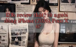 123b review thật từ người dùng iPhone (2026), Poco X6
