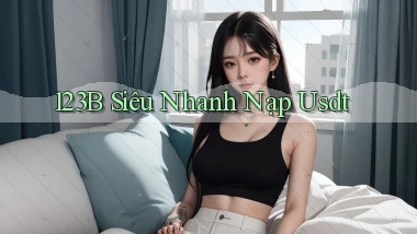 123b siêu nhanh nạp usdt