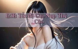 123b tốc độ cao nạp thẻ cào