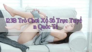 123b  trò chơi xổ số trực tuyến quốc tế