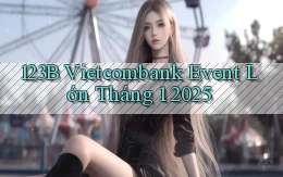 123b vietcombank event lớn tháng 1 2025