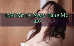 123b xử lý ngay bằng momo