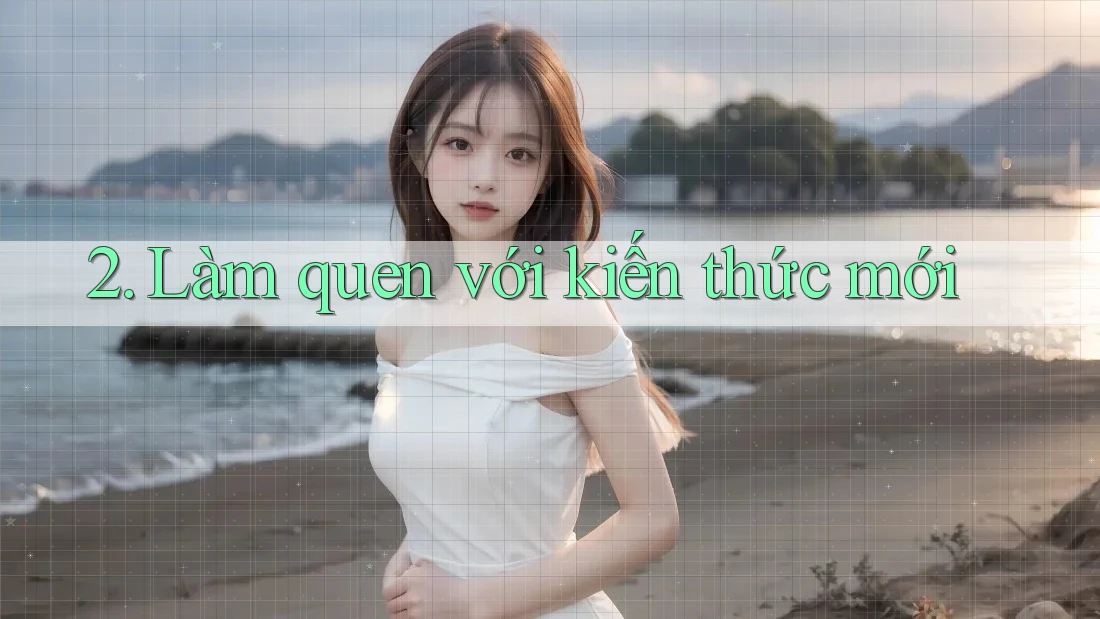 2. Làm quen với kiến thức mới 2. Làm quen với kiến thức mới