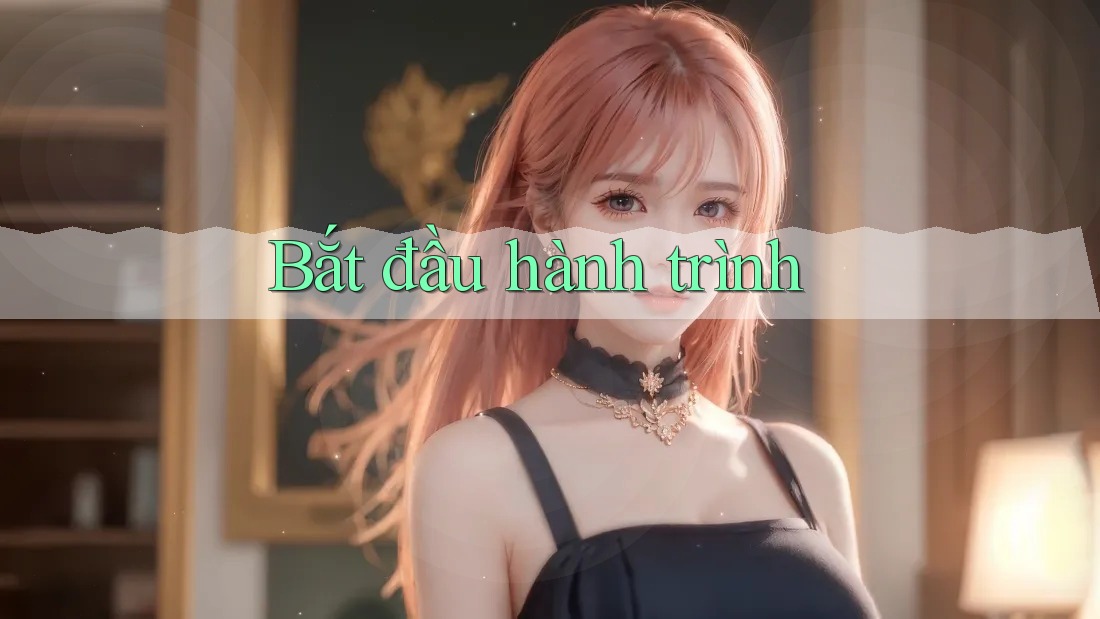 Bắt đầu hành trình Bắt đầu hành trình