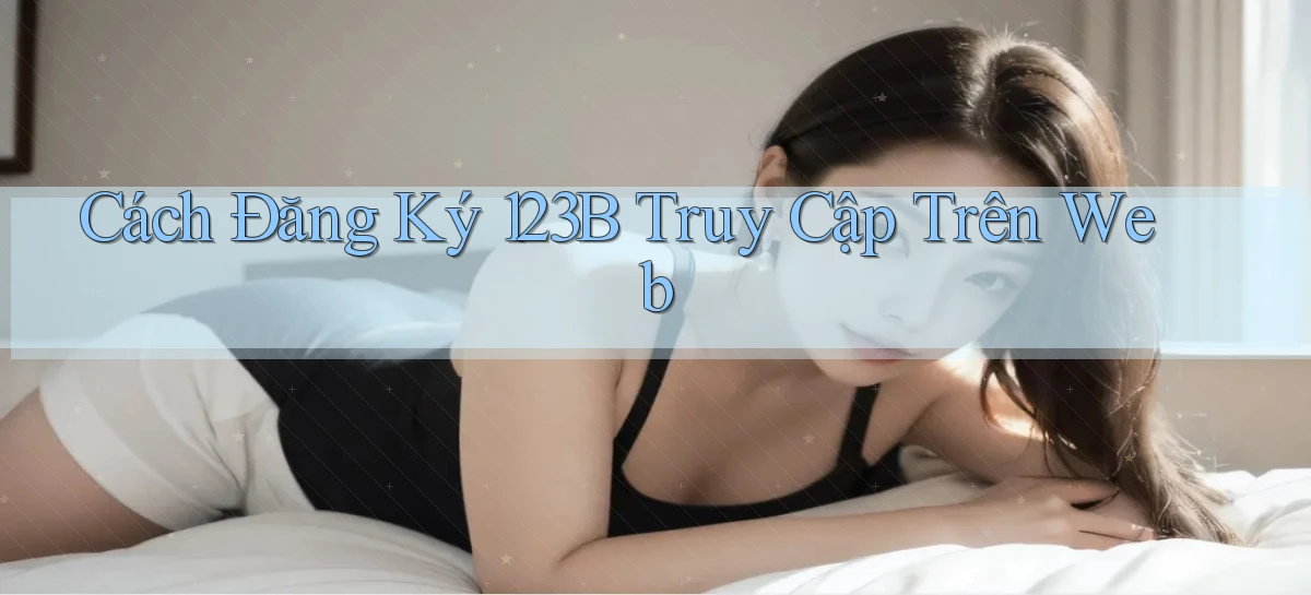 123b   Game Kỹ Thuật Số 2026   Site Mới Nhất
