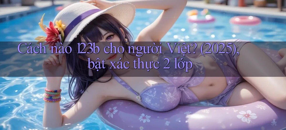 123b   Game Kỹ Thuật Số 2026   Site Mới Nhất