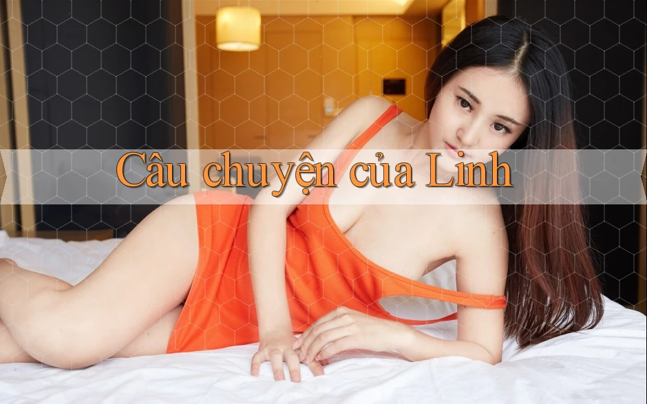 Câu chuyện của Linh Câu chuyện của Linh