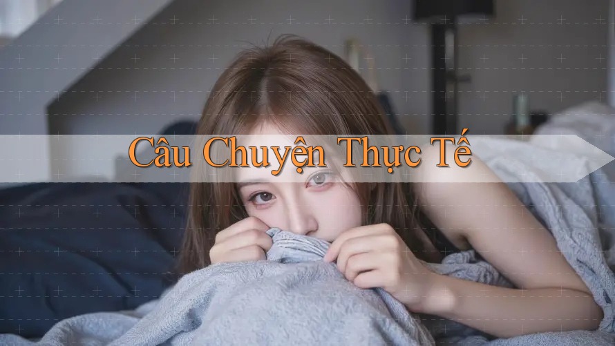 Câu chuyện thực tế Câu chuyện thực tế