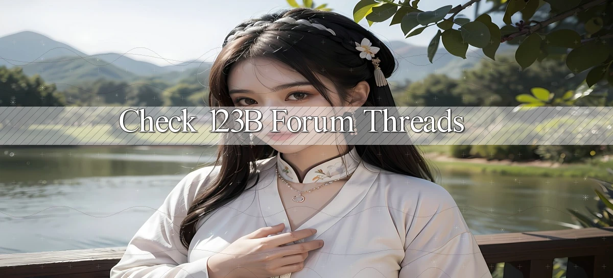 check 123b forum threads