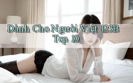dành cho người việt 123b top 10