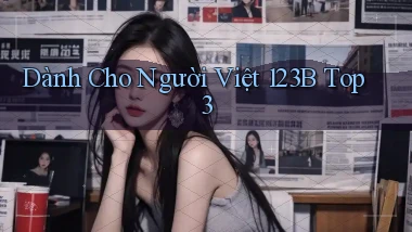 dành cho người việt 123b top 3
