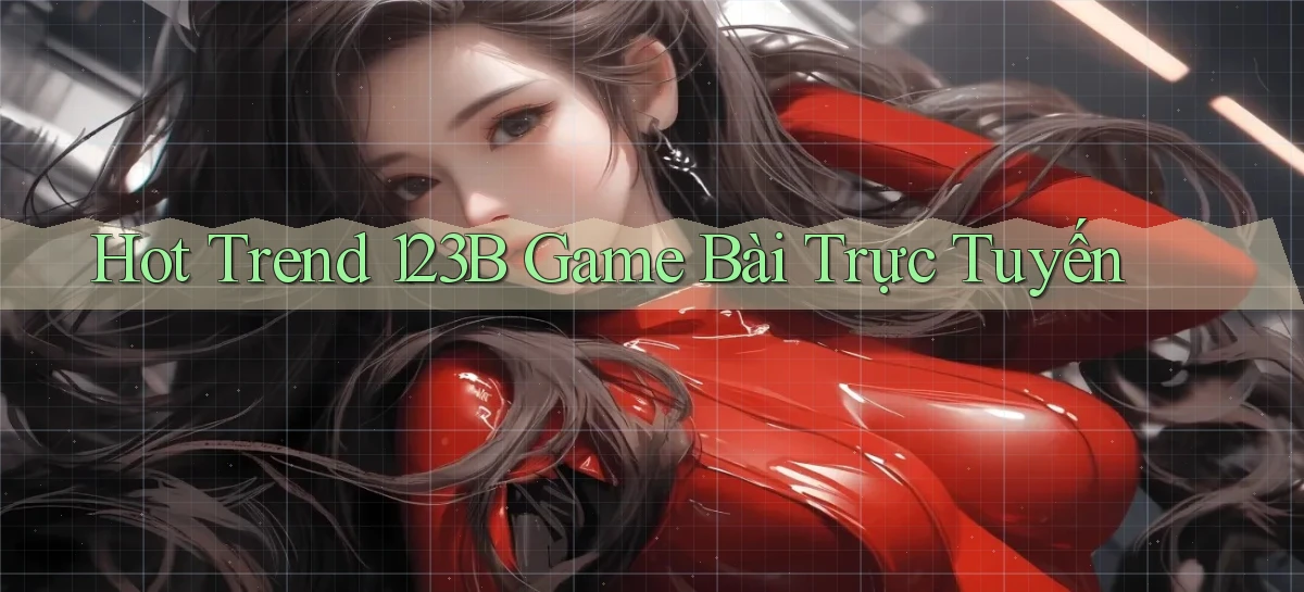 123b   Game Kỹ Thuật Số 2026   Site Mới Nhất