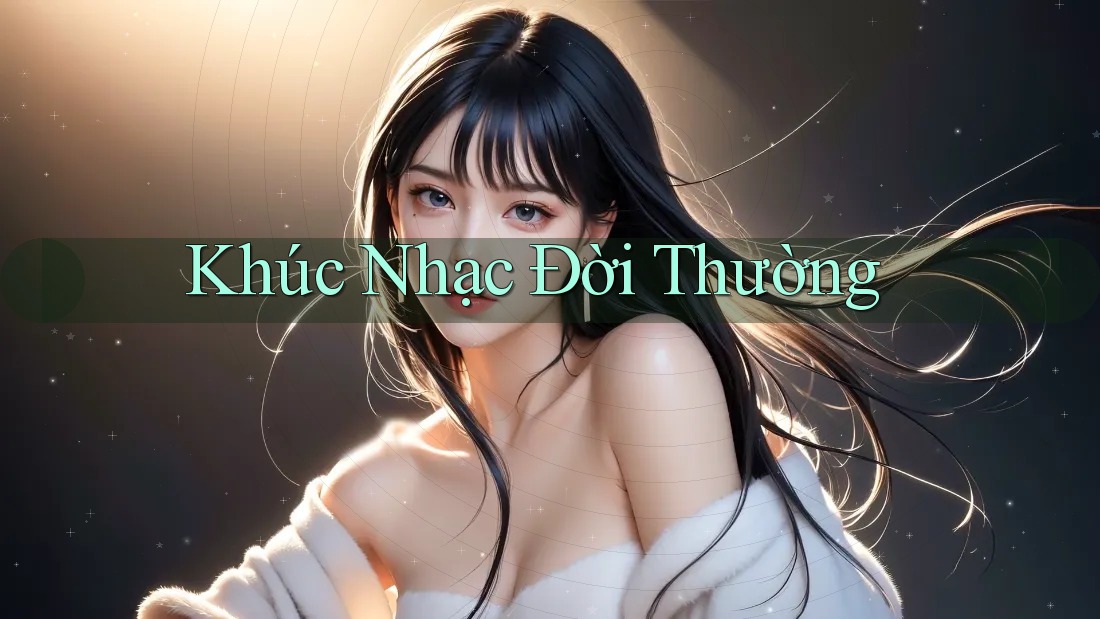 Khúc Nhạc Đời Thường Khúc Nhạc Đời Thường