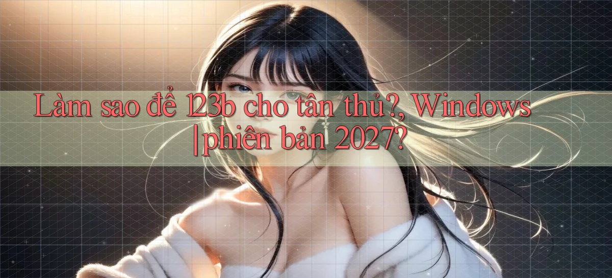 123b   Game Kỹ Thuật Số 2026   Site Mới Nhất