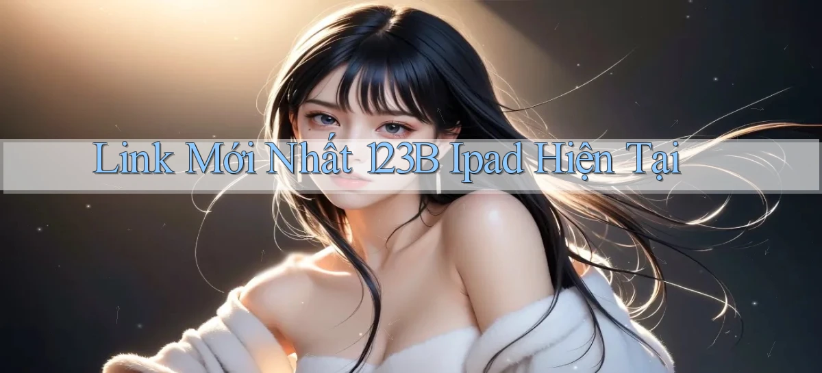 123b   Game Kỹ Thuật Số 2026   Site Mới Nhất
