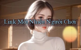 link mới Nhiều người chơi