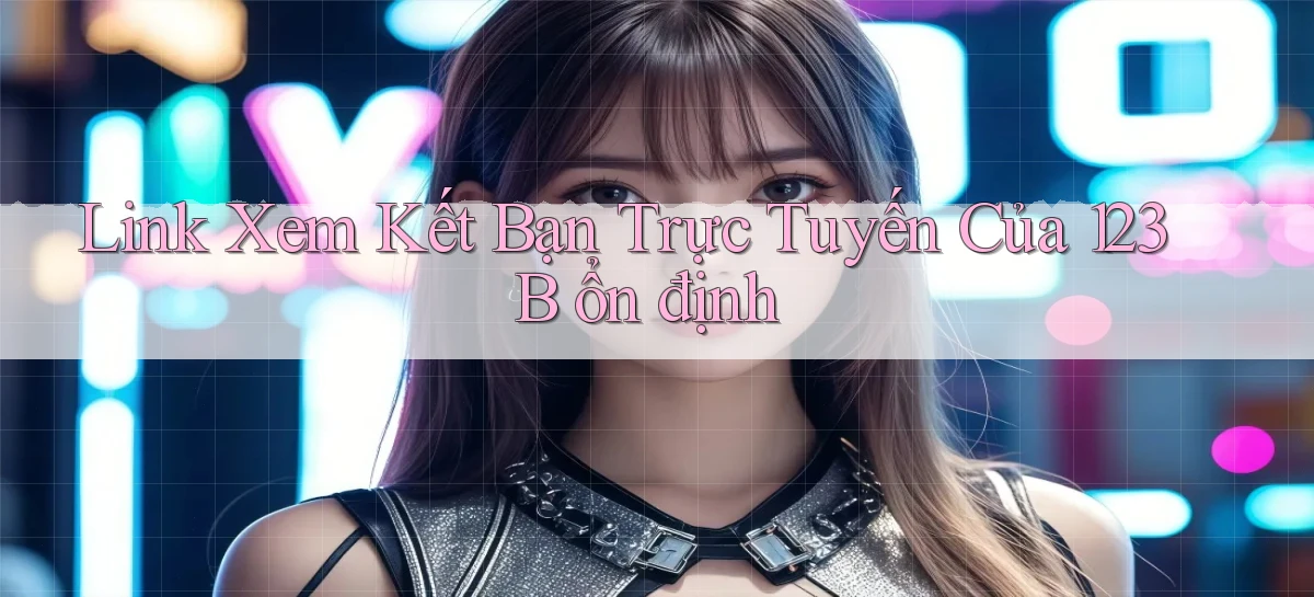 123b   Game Kỹ Thuật Số 2026   Site Mới Nhất