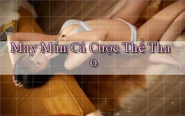 May mắn Cá cược thể thao