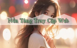 Nền tảng Truy cập web