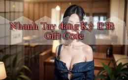 nhanh tay đăng ký 123b gift code
