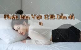 phiên bản việt 123b dẫn đầu
