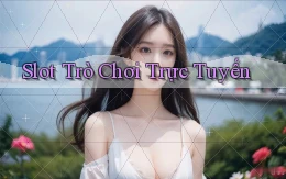 Slot Trò chơi trực tuyến