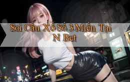 soi cầu xổ số 3 miền tại n bet