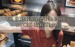 tải 123b không tốn phí cho cho điện thoại
