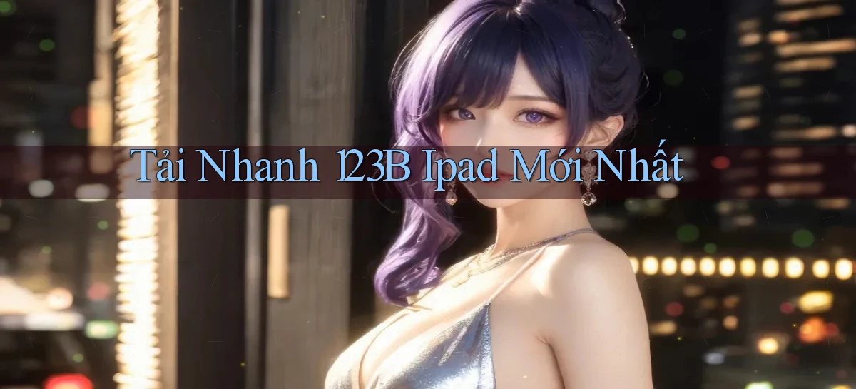 123b   Game Kỹ Thuật Số 2026   Site Mới Nhất