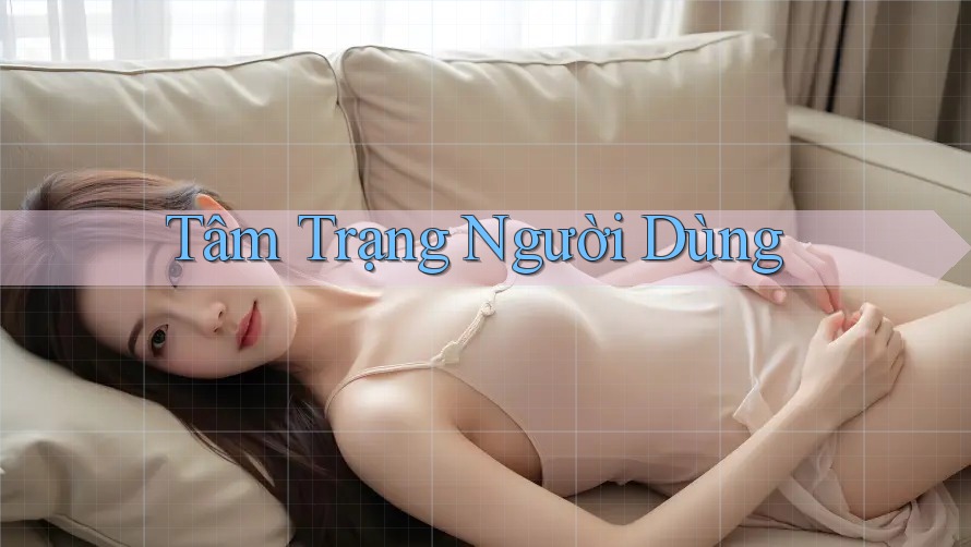 Tâm Trạng Người Dùng Tâm Trạng Người Dùng