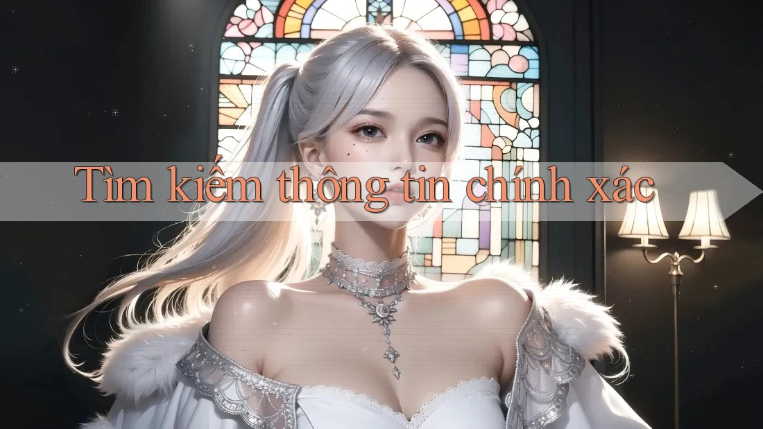 Tìm kiếm thông tin chính xác