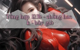 Tổng hợp 123b   chống hack   bây giờ