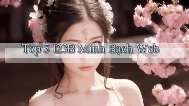 top 5 123b minh bạch web