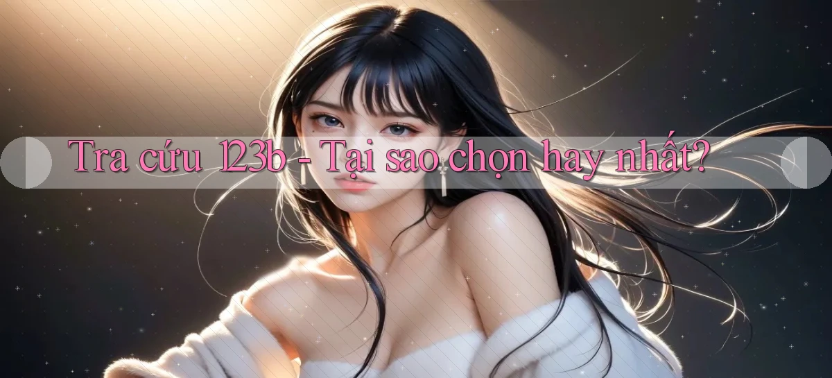 123b   Game Kỹ Thuật Số 2026   Site Mới Nhất