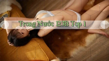 trong nước 123b top 1